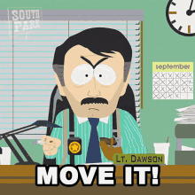 Move It Lieutenant Dawson GIF - Move It Lieutenant Dawson South Park GIFs