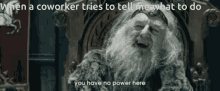 Theoden No Power GIF - Theoden No Power Coworker GIFs