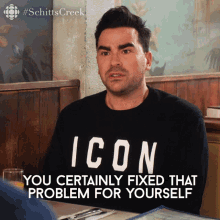 You Certainly Fixed That Problem For Yourself David GIF - You Certainly Fixed That Problem For Yourself David David Rose GIFs
