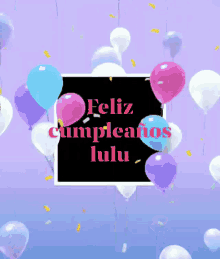 Feliz Cumpleaños Lulu GIF - Feliz Cumpleaños Lulu Balloons GIFs