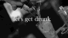 Lets Get Drunk GIF - Drink Mix Alcohol GIFs