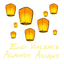 end violence against asians lanterns stop asian hate asian community discrimination end violence against asians lanterns stop asian hate asian community discrimination