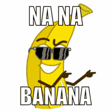 Na Na Banana Cool GIF - Na Na Banana Nana Banana GIFs