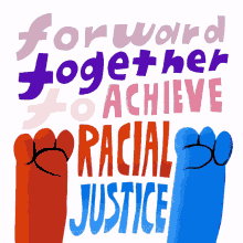 forward together to achieve racial justice racial justice forward together move forward achieve racial justice