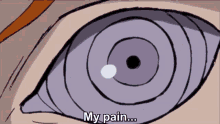 My Pain Naruto GIF - My Pain Naruto Pain GIFs