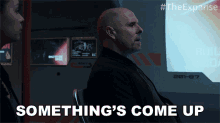 Somethings Come Up Paul Schulze GIF - Somethings Come Up Paul Schulze The Expanse GIFs