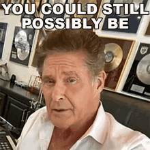 You Could Still Possibly Be David Hasselhoff GIF - You Could Still Possibly Be David Hasselhoff Cameo GIFs