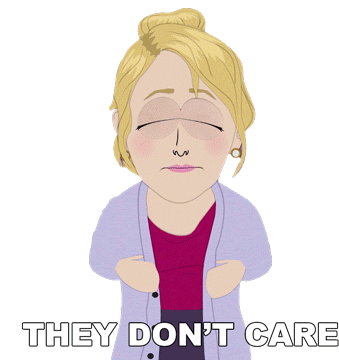 They Dont Care South Park Sticker - They Dont Care South Park Board Girls Stickers