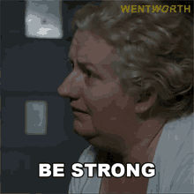 be strong elizabeth birdsworth wentworth stay strong be brave