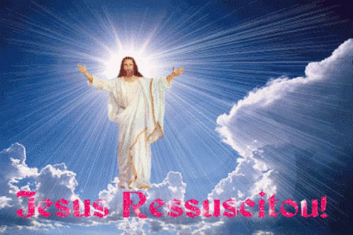 Jesus Ressuscitou Jesus Has Risen GIF - Jesus Ressuscitou Jesus Has Risen  Light - Discover &amp; Share GIFs
