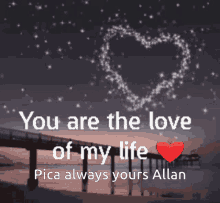 You Are The Love Of My Life GIF - You Are The Love Of My Life GIFs