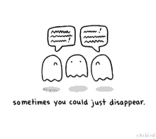 disappear sometimes wish ghost