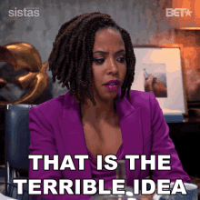 That Is The Terrible Idea Andi Barnes GIF - That Is The Terrible Idea Andi Barnes Sistas GIFs