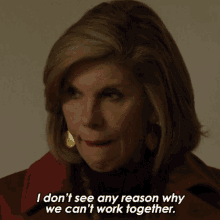 I Dont See Any Reason Why We Cant Work Together Diane Lockhart GIF - I Dont See Any Reason Why We Cant Work Together Diane Lockhart The Good Fight GIFs