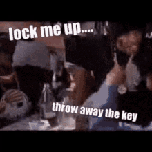 Lock Lock Me Up GIF - Lock Lock Me Up Throw Away The Key GIFs