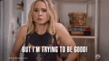 Im Trying To Be Good Better Person GIF - Im Trying To Be Good Trying Good GIFs