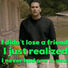 Ididnt Lose A Friend I Just Realized GIF - Ididnt Lose A Friend I Just Realized I Never Had One In You GIFs