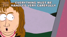 Everything Must Be Handled Very Carefully Barbra Streisand GIF - Everything Must Be Handled Very Carefully Barbra Streisand South Park GIFs