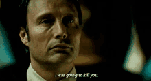 I Was Going To Kill You - Hannibal Nbc GIF - Hannibal Hannibal Lecter Hannibal Nbc GIFs
