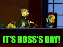 simpsons its boss day