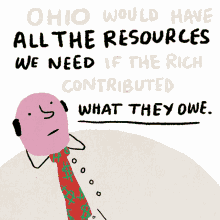 ohio would have all have the resources we need if the rich contributed what they owe taxes race class unity