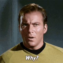 Why Captain Kirk GIF - Why Captain Kirk Star Trek GIFs