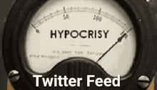 hypocrisy twitter hypocrite twitter feed meter