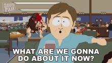 What Are We Gonna Do About It Now South Park GIF - What Are We Gonna Do About It Now South Park S22e6 GIFs