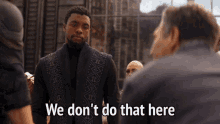 We Dont Do That Here Black Panther GIF - We Dont Do That Here Black Panther Tchalla GIFs