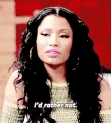 Nicki Minaj Id Rather Not GIF - Nicki Minaj Id Rather Not Rapper GIFs