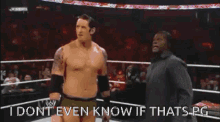 Is That Pg I Dont Even Know If Thats Pg GIF - Is That Pg I Dont Even Know If Thats Pg Wwe GIFs