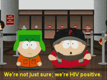 Hiv Positive Were Not Sure GIF - Hiv Positive Were Not Sure South Park GIFs