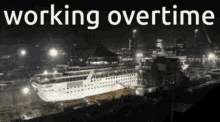 ship shipbuilding overtime