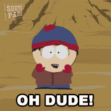 Oh Dude Stan Marsh GIF - Oh Dude Stan Marsh South Park GIFs