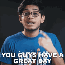 You Guys Have A Great Day Anubhavroy GIF - You Guys Have A Great Day Anubhavroy Have A Good Day GIFs