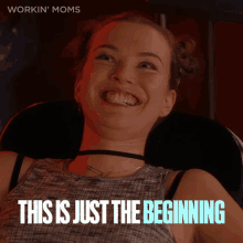 This Is Just The Beginning Young Anne GIF - This Is Just The Beginning Young Anne Workin Moms GIFs