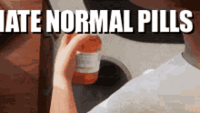 Normal Pills Normal GIF - Normal Pills Normal Pills GIFs