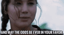 And May The Odds Ever Be In Your Favor GIF - Thehungergames Hunger Games Katniss GIFs