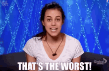 Bbcan Bbcan3 GIF - Bbcan Bbcan3 Thats The Worst GIFs