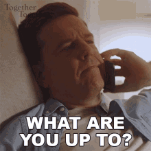 What Are You Up To GIFs | Tenor