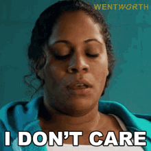 I Dont Care Doreen Anderson GIF - I Dont Care Doreen Anderson Wentworth GIFs