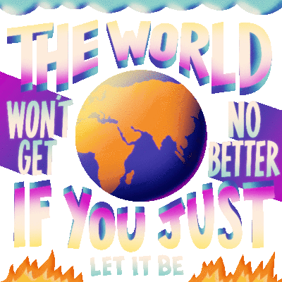If The World Wont Get No Better If You Just Let It Be John Legend Sticker - If The World Wont Get No Better If You Just Let It Be John Legend John Legend Quote Stickers