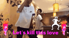 Dancing Lets Kill This Love GIF - Dancing Lets Kill This Love Party Vibes GIFs