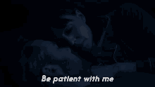 Be Patient With Me David Acosta GIF - Be Patient With Me David Acosta Evil GIFs