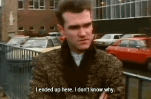 Morrissey Why Am I Here GIF - Morrissey Why Am I Here I Dont Know Why GIFs