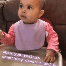 When You Realize Something Doesnt Add Up GIF - When You Realize Something Doesnt Add Up Baby GIFs