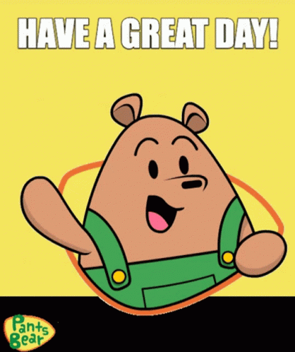 Žlutá pohyblivá animace s mávajícím medvědem a nápisem Have a great day!