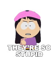 Theyre So Stupid Wendy Testaburger Sticker - Theyre So Stupid Wendy Testaburger South Park Stickers
