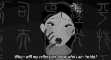 When Will My Reflection Show Who I Am Inside GIF - When Will My Reflection Show Who I Am Inside Mulan GIFs