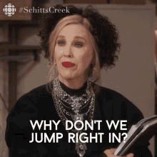 Why Dont We Jump Right In Moira Rose GIF - Why Dont We Jump Right In Moira Rose Moira GIFs